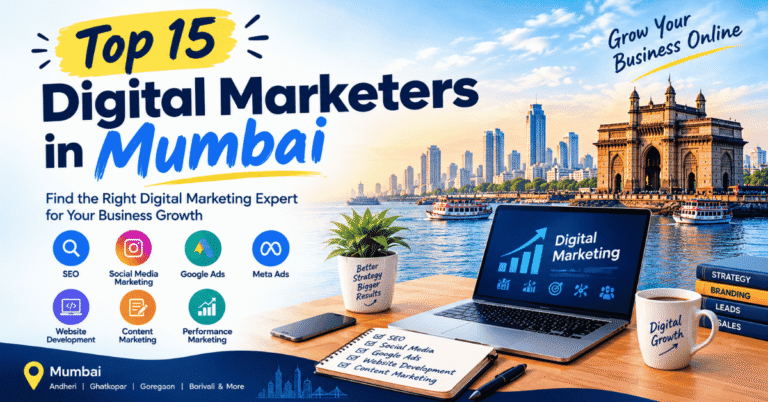 Top 15 Digital Marketers in Mumbai: Experts to Know in 2026